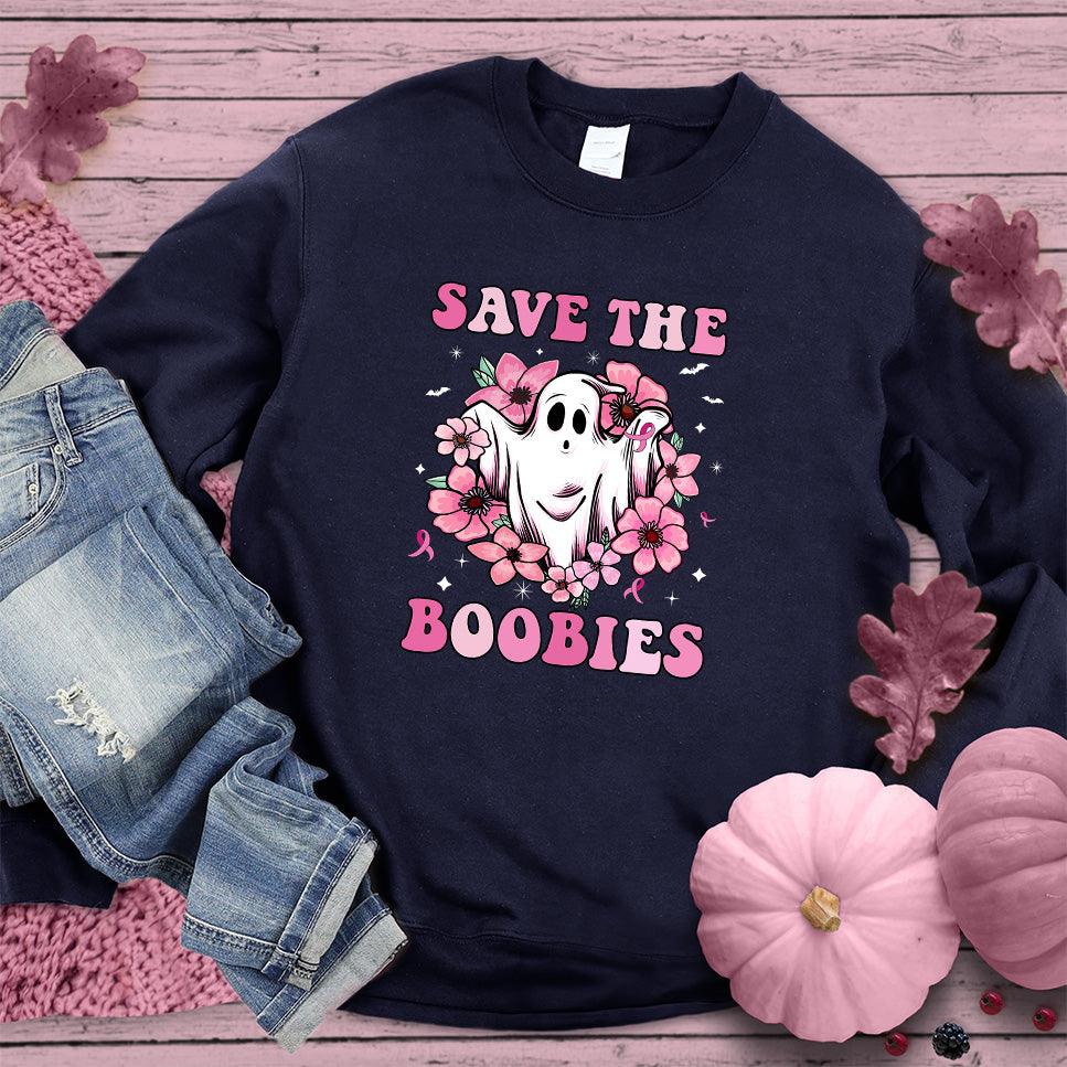 Save The  Boobies Version 2 Sweatshirt Colored Edition