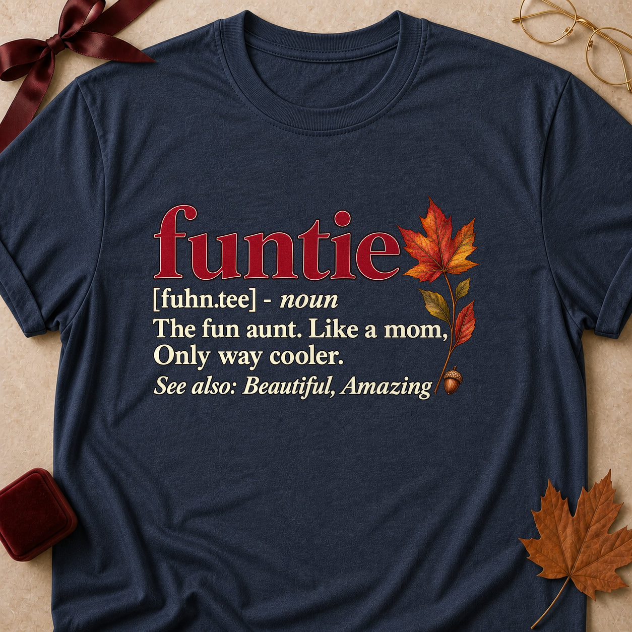 Funtie The Fun Aunt Like A Mom Only Way Cooler Fall Colored Print T-Shirt - Heather Navy - Brooke & Belle