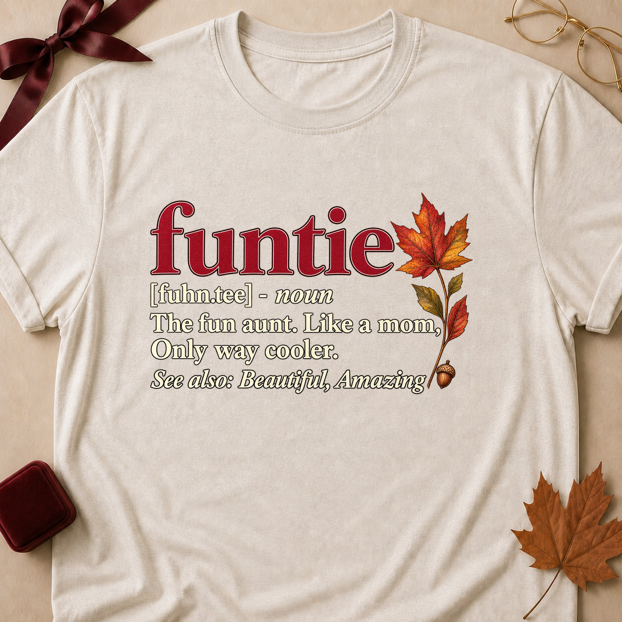 Funtie The Fun Aunt Like A Mom Only Way Cooler Fall Colored Print T-Shirt - Heather Oatmeal - Brooke & Belle