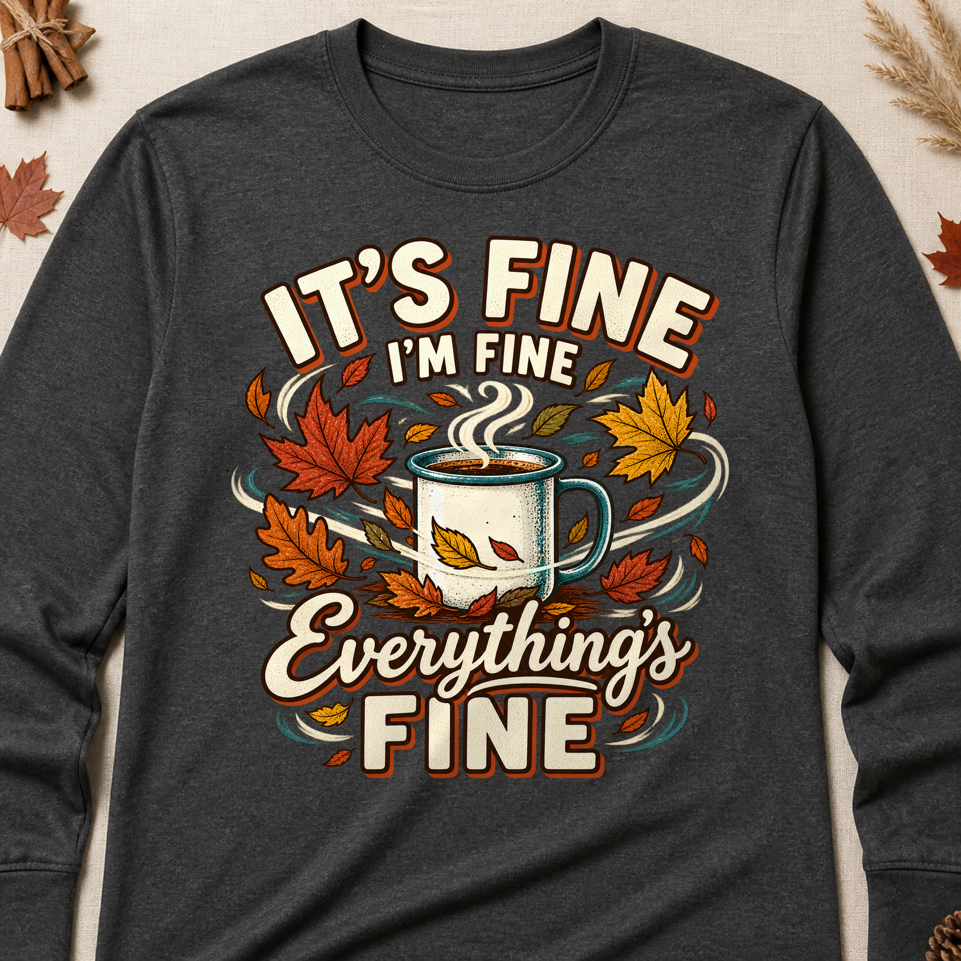 It's Fine I'm Fine Everything's Fine Fall Long Sleeves - Charcoal - Brooke & Belle