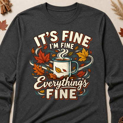 It's Fine I'm Fine Everything's Fine Fall Long Sleeves - Charcoal - Brooke & Belle