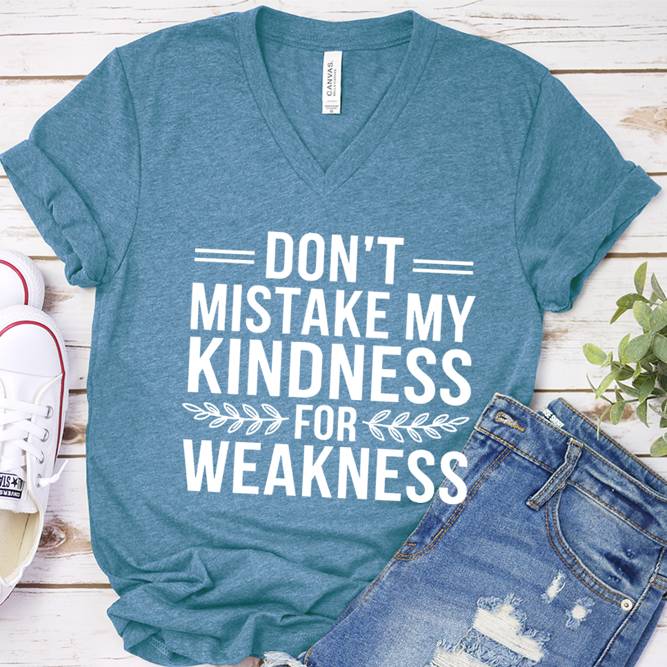 Don't Mistake My Kindness For Weakness V-Neck - Heather Deep Teal - Brooke & Belle