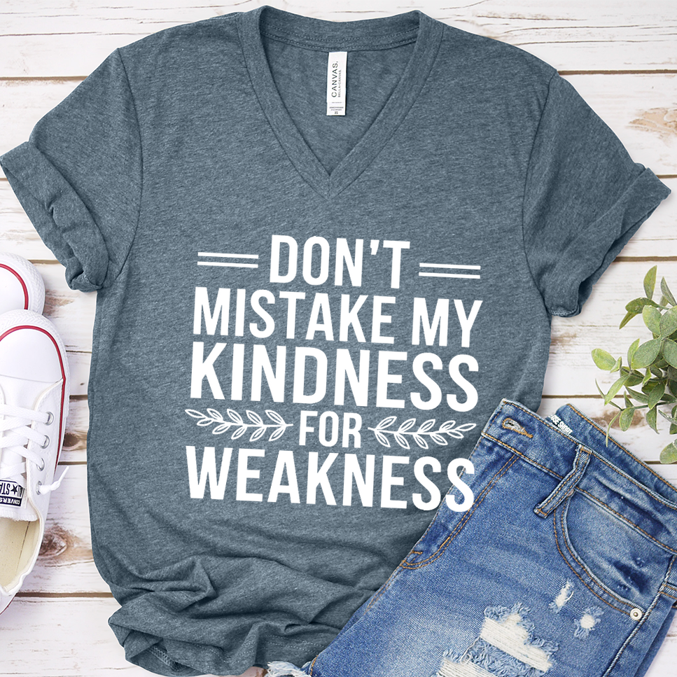Don't Mistake My Kindness For Weakness V-Neck - Heather Slate - Brooke & Belle