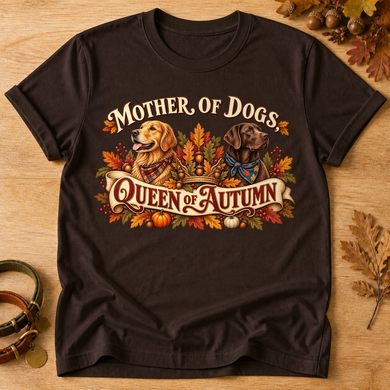 Mother Dogs Queen Autumn T-shirt - Dark Chocolate - Brooke & Belle