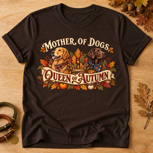 Mother Dogs Queen Autumn T-shirt - Dark Chocolate - Brooke & Belle