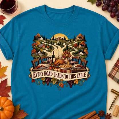 Every Road Leads To This Table Colored Print T-Shirt - Antique Sapphire - Brooke & Belle