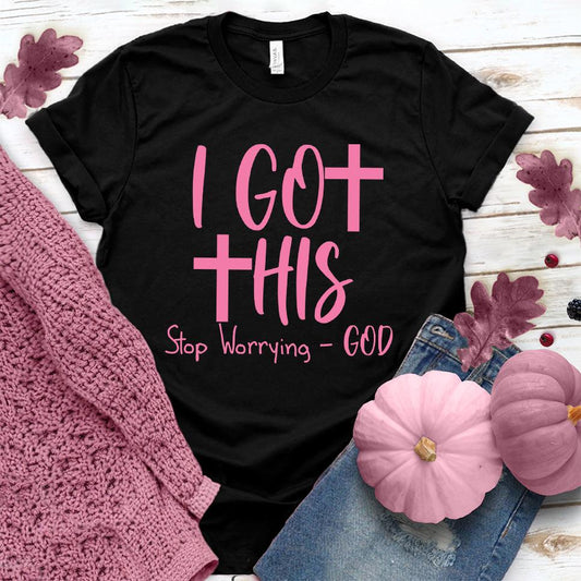 I Got This Stop Worrying - God T-Shirt Pink Edition - Brooke & Belle