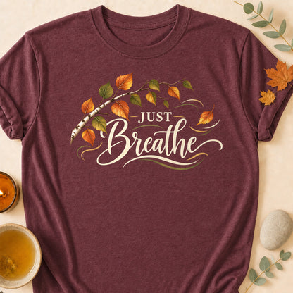 Just Breathe Fall Colored Print T-Shirt