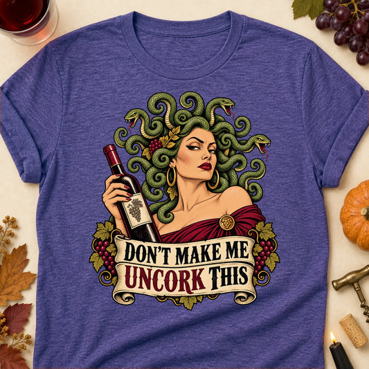 Don't Make Me Uncork This Colored Print T-Shirt - Heather Purple - Brooke & Belle