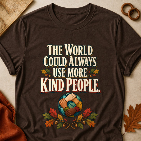 The World Could Always Use More Kind People Fall Colored Print T-Shirt - Dark Chocolate - Brooke & Belle