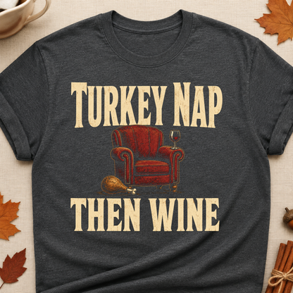Turkey Nap Then Wine Fall Colored Print T-Shirt - Dark Heather - Brooke & Belle