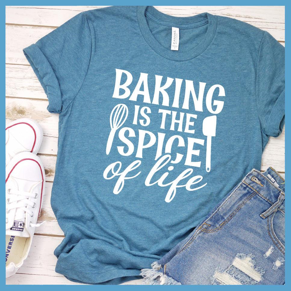 Baking Is The Spice Of Life T-Shirt Colored Edition Heather Deep Teal - Graphic tee with 'Baking Is The Spice of Life' print for kitchen enthusiasts and casual fashion