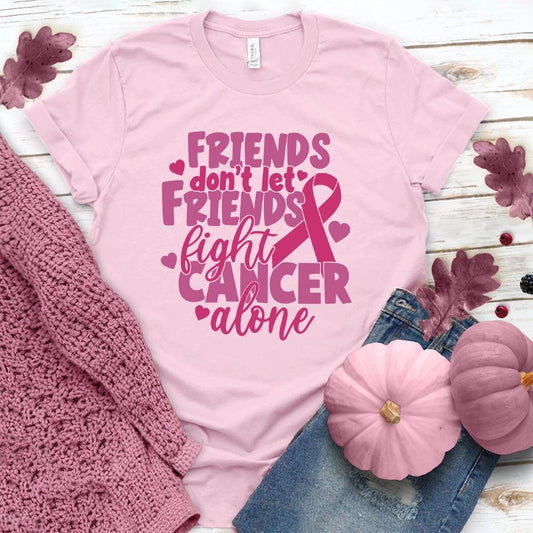 Friends Don't Let Friends Fight Cancer Alone Colored Edition T-Shirt - Brooke & Belle