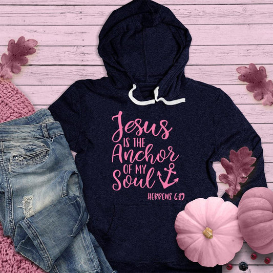 Jesus is the Anchor of My Soul Hoodie Pink Edition - Brooke & Belle
