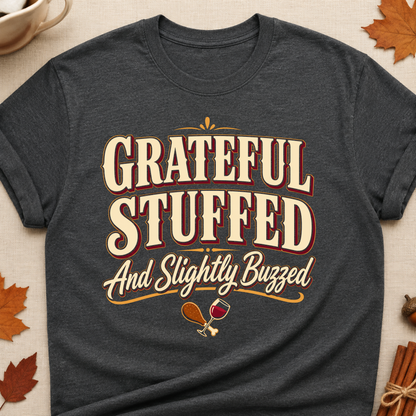 Grateful Stuffed And Slightly Buzzed Fall Colored Print T-Shirt - Dark Heather - Brooke & Belle