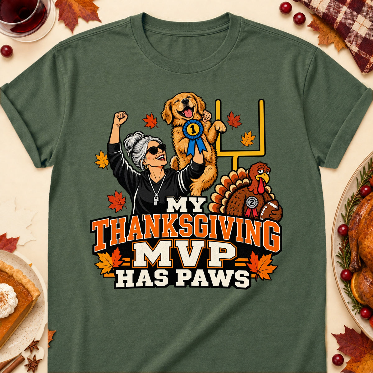 My Thanksgiving MVP Has Paws Thanksgiving Dog Mom T-Shirt in Military Green