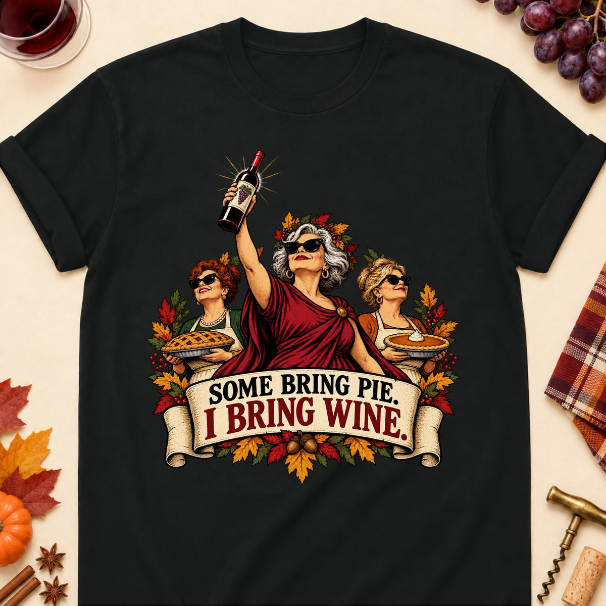 Some Bring Pie. I Bring Wine Colored Print T-Shirt - Black - Brooke & Belle