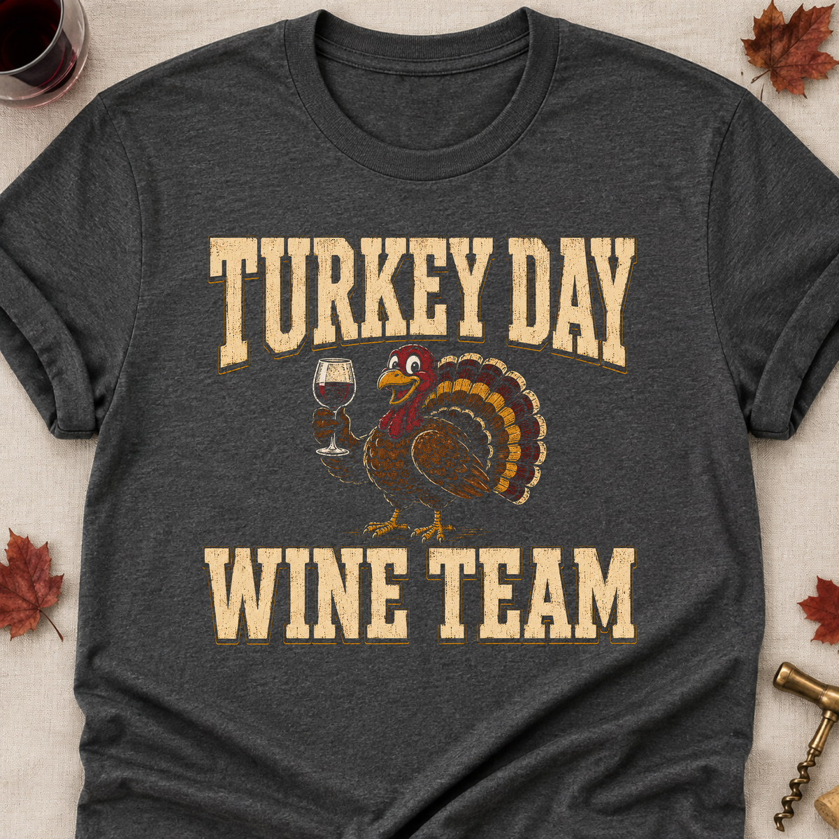 Turkey Day Wine Team Fall Colored Print T-Shirt - Dark Heather - Brooke & Belle