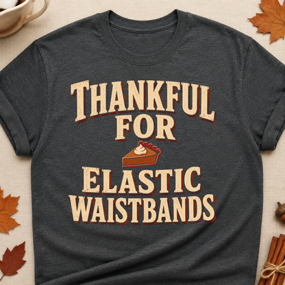 Thankful For Elastic Waistbands Fall Colored Print T-Shirt - Dark Heather - Brooke & Belle