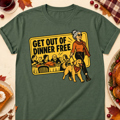 Get Out Of Dinner Free Thanksgiving Dog Mom T-Shirt in Military Green
