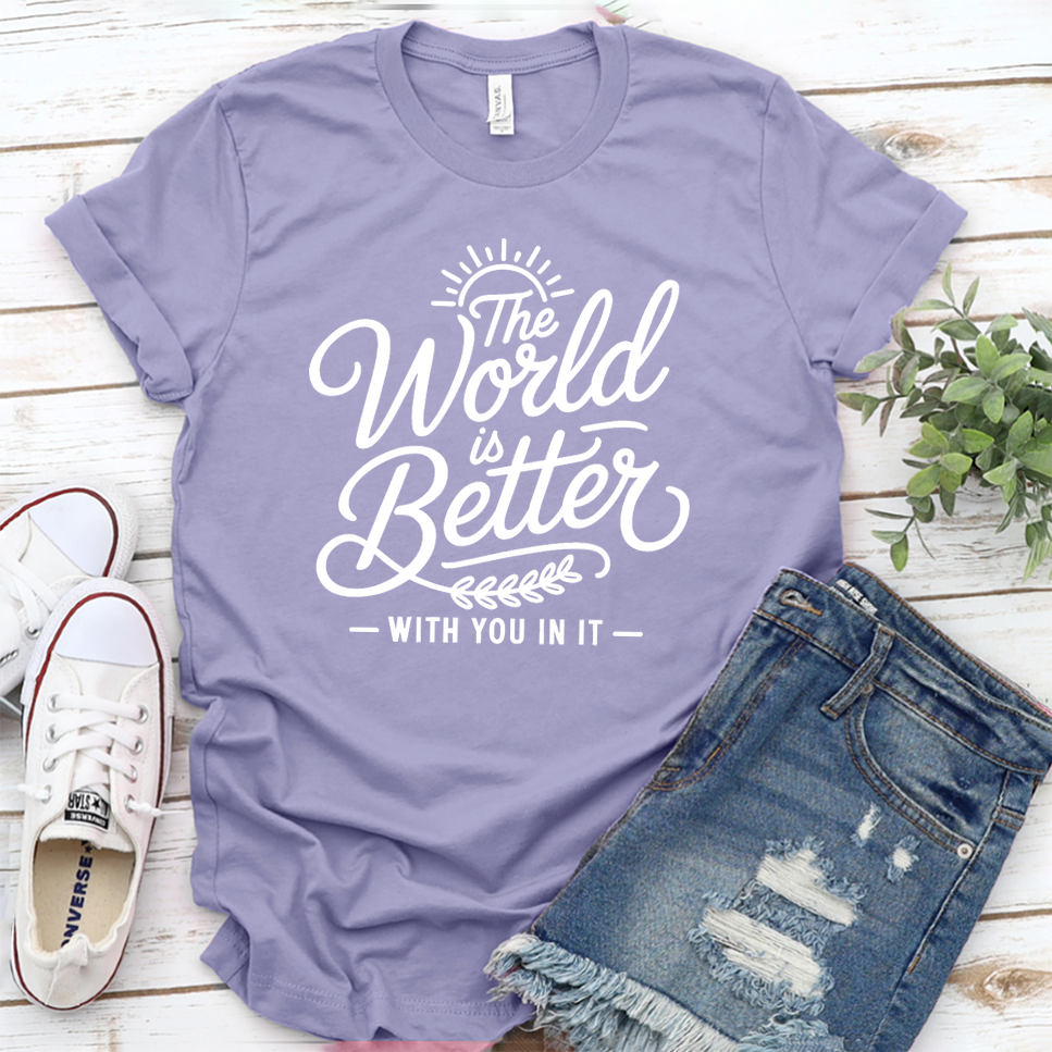 The World Is Better With You In It T-Shirt - Dark Lavender - Brooke & Belle