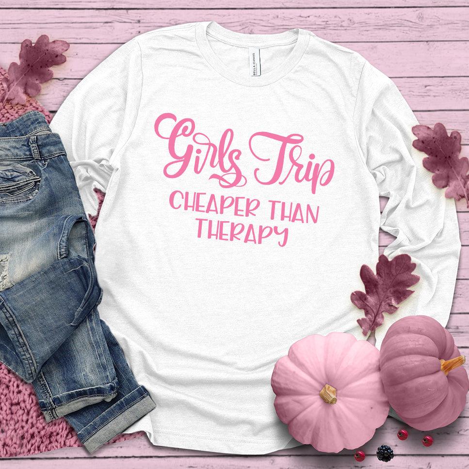 Girls Trip Long Sleeves Pink Edition White - Fun long sleeve tee with 'Girls Trip Cheaper Than Therapy' - Perfect for group travels