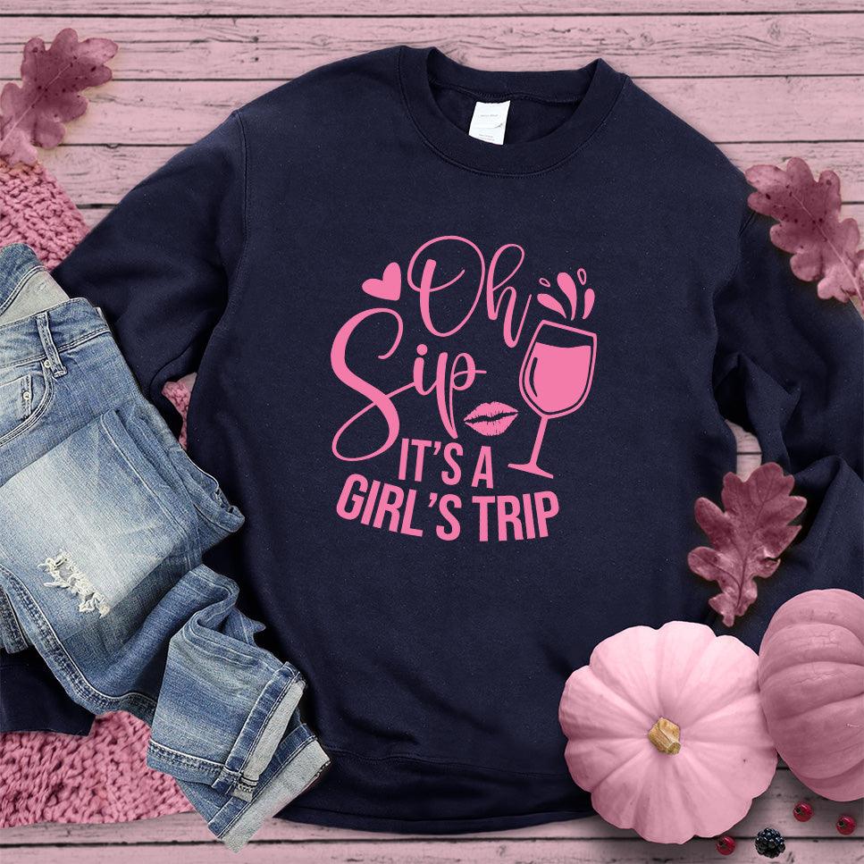 Oh Sip It's A Girl's Trip Sweatshirt Pink Edition - Brooke & Belle