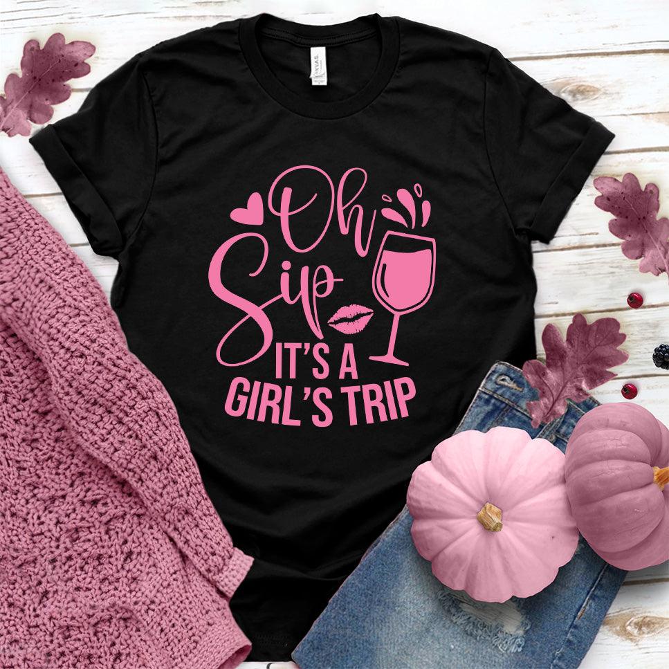 Oh Sip It's A Girl's Trip T-Shirt Pink Edition