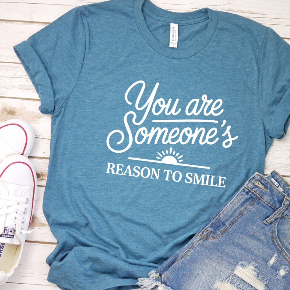 You Are Someone's Reason To Smile T-Shirt - Heather Deep Teal - Brooke & Belle