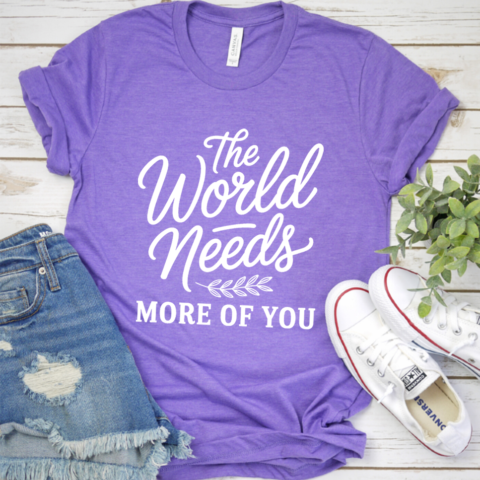 The World Needs More Of You T-Shirt - Heather Purple - Brooke & Belle
