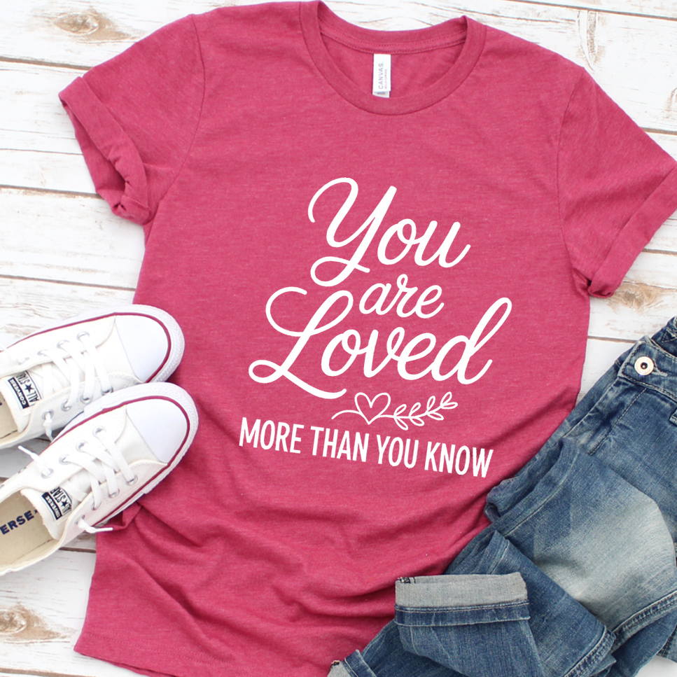 You Are Loved More Than You Know T-Shirt - Heather Raspberry - Brooke & Belle