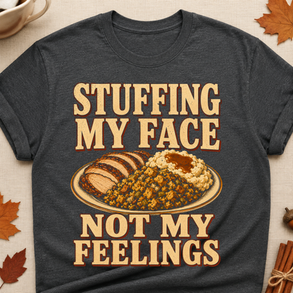 Stuffing My Face Not My Feelings Fall Colored Print T-Shirt - Dark Heather - Brooke & Belle