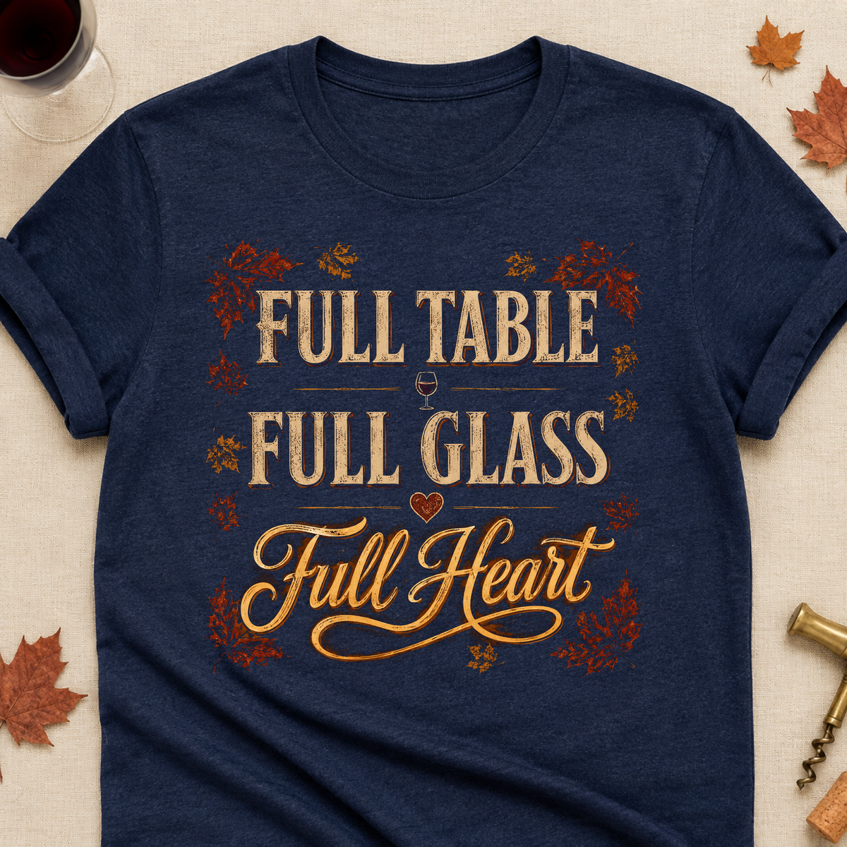 Full Table Full Glass Full Heart Fall Colored Print T-Shirt - Heather Navy - Brooke & Belle