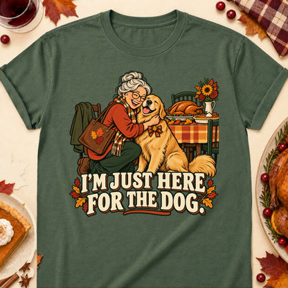 I'm Just Here For The Dog Thanksgiving Dog Mom T-Shirt in Military Green