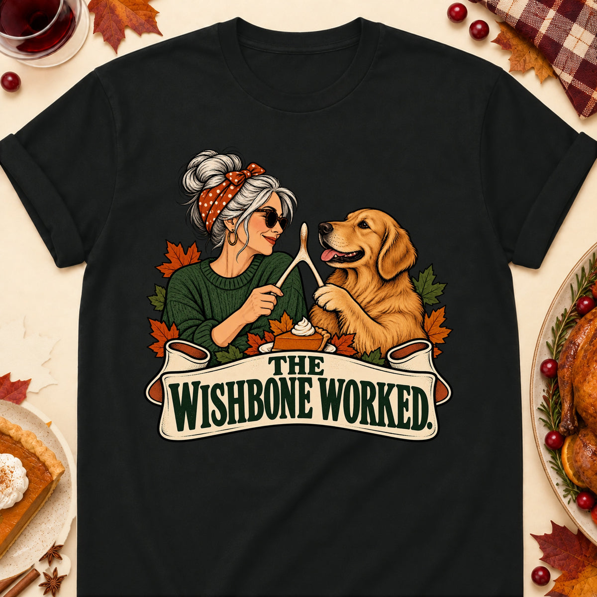 The Wishbone Worked Thanksgiving Dog Mom T-Shirt in Black