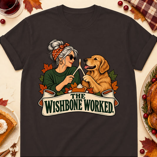 The Wishbone Worked Thanksgiving Dog Mom T-Shirt in Dark Chocolate