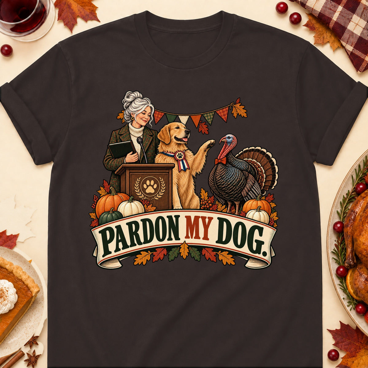 Pardon My Dog Thanksgiving Dog Mom T-Shirt in Dark Chocolate