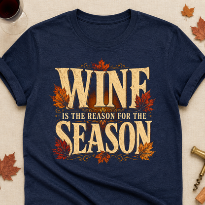 Wine Is The Reason For The Season Fall Colored Print T-Shirt - Heather Navy - Brooke & Belle