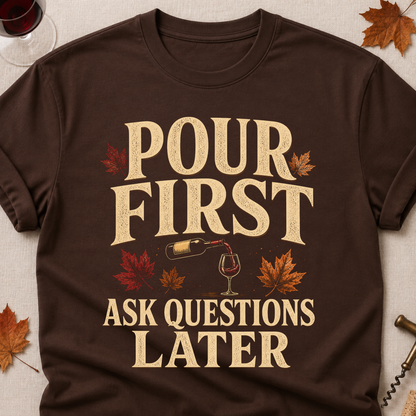 Pour First Ask Questions Later Fall Colored Print T-Shirt - Dark Chocolate - Brooke & Belle