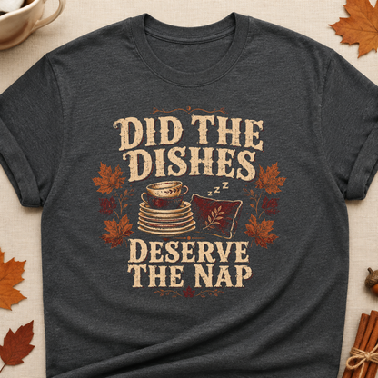 Did The Dishes Deserve The Nap Fall Colored Print T-Shirt - Dark Heather - Brooke & Belle