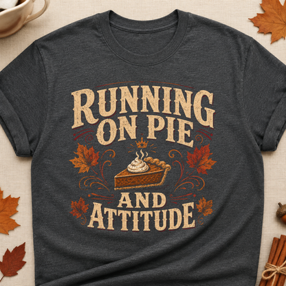 Running On Pie And Attitude Fall Colored Print T-Shirt - Dark Heather - Brooke & Belle