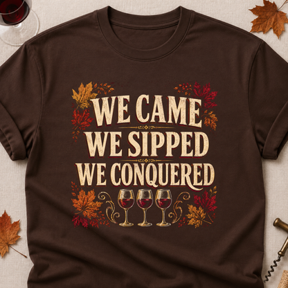 We Came We Sipped We Conquered Fall Colored Print T-Shirt - Dark Chocolate - Brooke & Belle