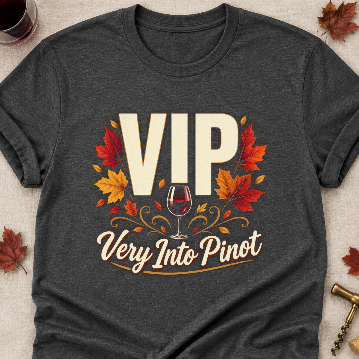 VIP Very Into Pinot Fall Colored Print T-Shirt - Dark Heather - Brooke & Belle