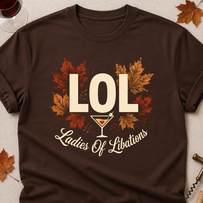 LOL Ladies Of Libations Fall Colored Print T-Shirt - Dark Chocolate - Brooke & Belle