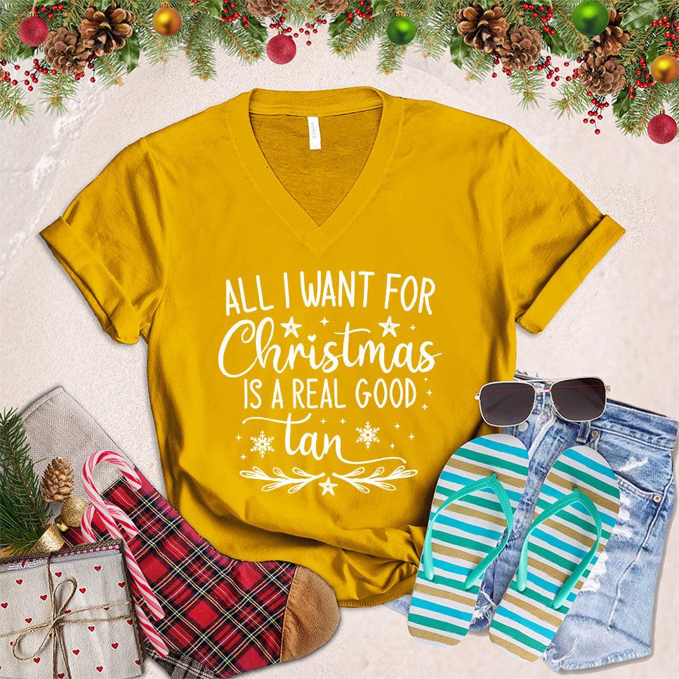 All I Want For Christmas Is A Real Good Tan V-Neck - Brooke & Belle