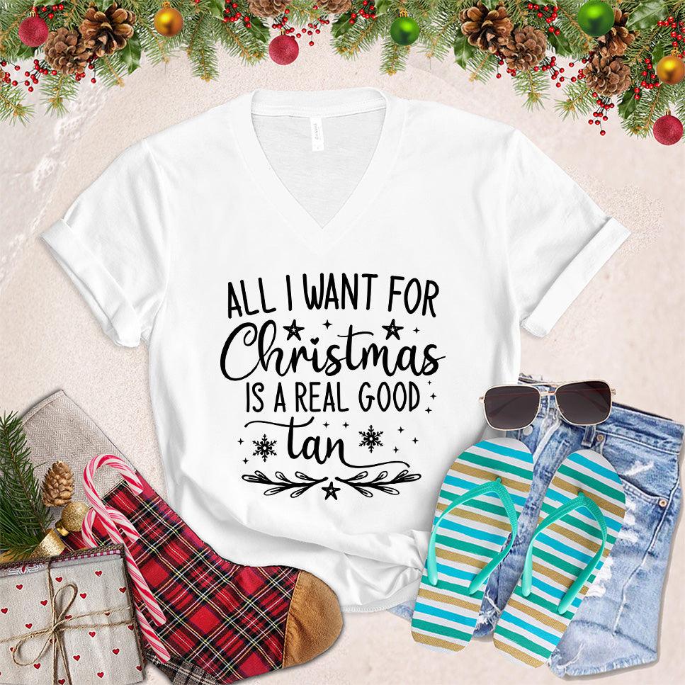 All I Want For Christmas Is A Real Good Tan V-Neck - Brooke & Belle