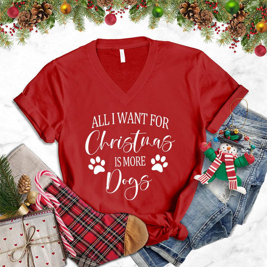 All I Want for Christmas Is More Dogs V-Neck - Brooke & Belle