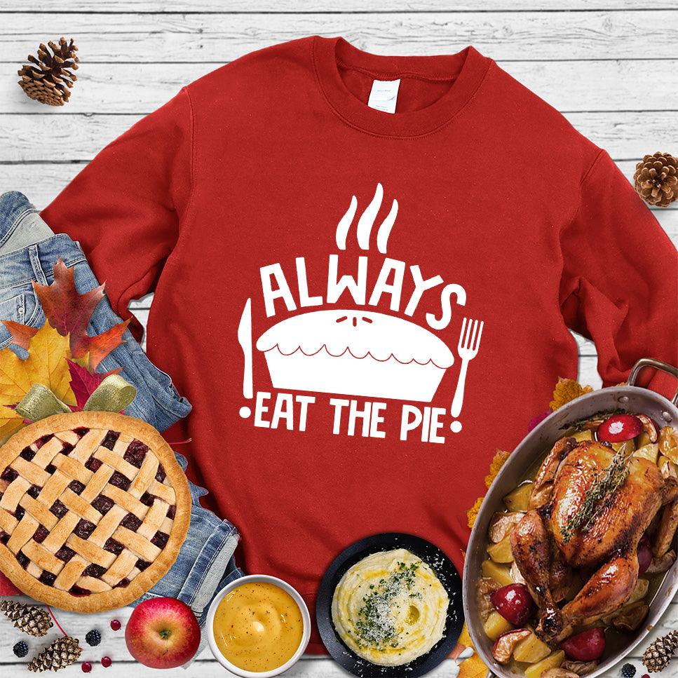 Always Eat The Pie Sweatshirt Red - Fun illustrated 'Always Eat The Pie' slogan sweatshirt for all seasons
