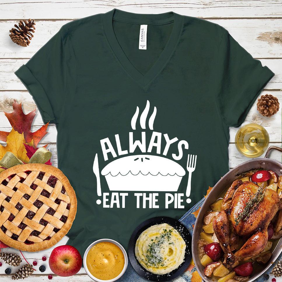 Always Eat The Pie V-Neck Forest - Whimsical 'Always Eat The Pie' graphic v-neck tee flaunting playful foodie charm