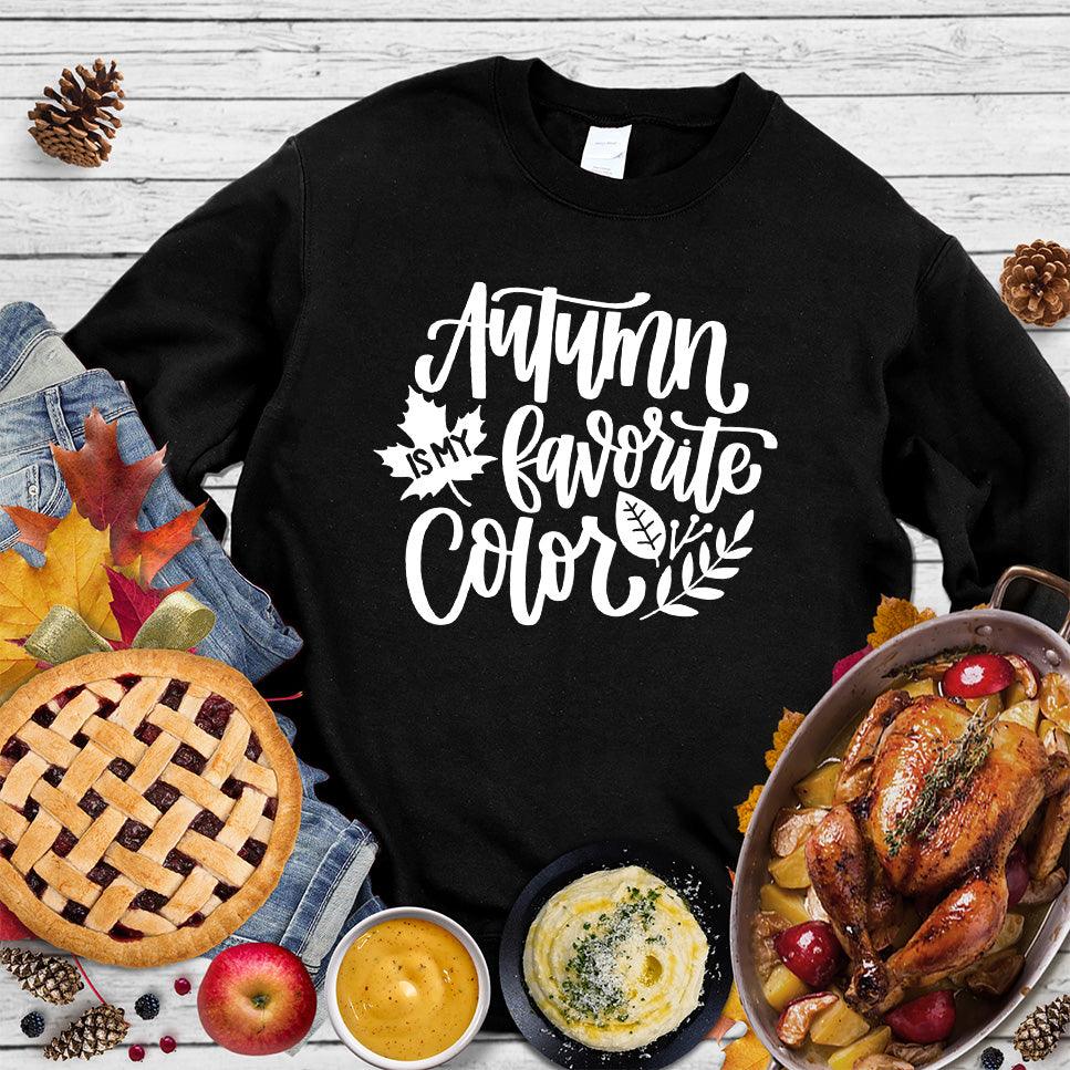 Autumn Is My Favorite Color Version 2 Sweatshirt - Brooke & Belle